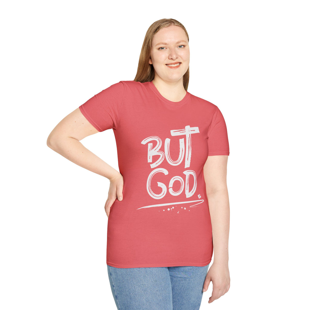 But GOD - Mens and Womans  Softstyle T-Shirt