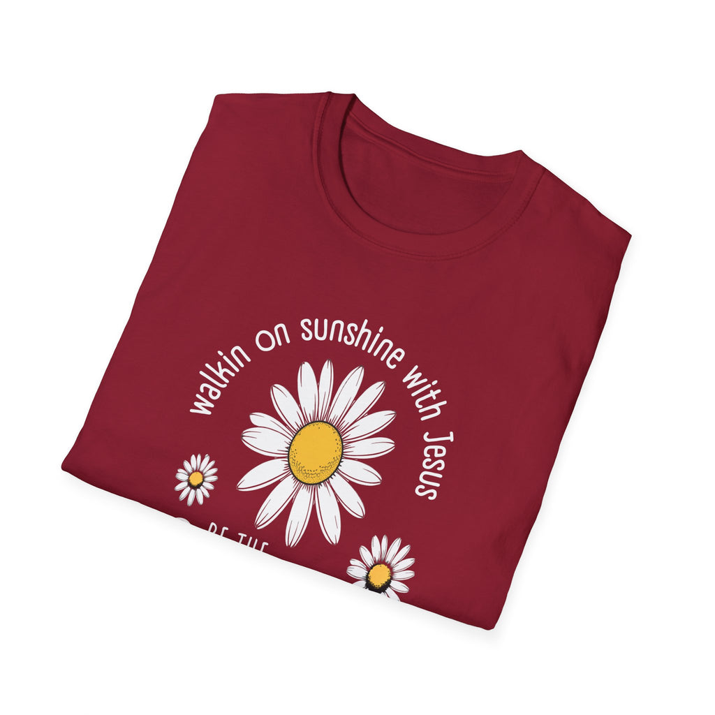 Be the Sunshine Daisy T-Shirt — "Walkin' on Sunshine with Jesus" Christian Tee (Psalm 118:24)