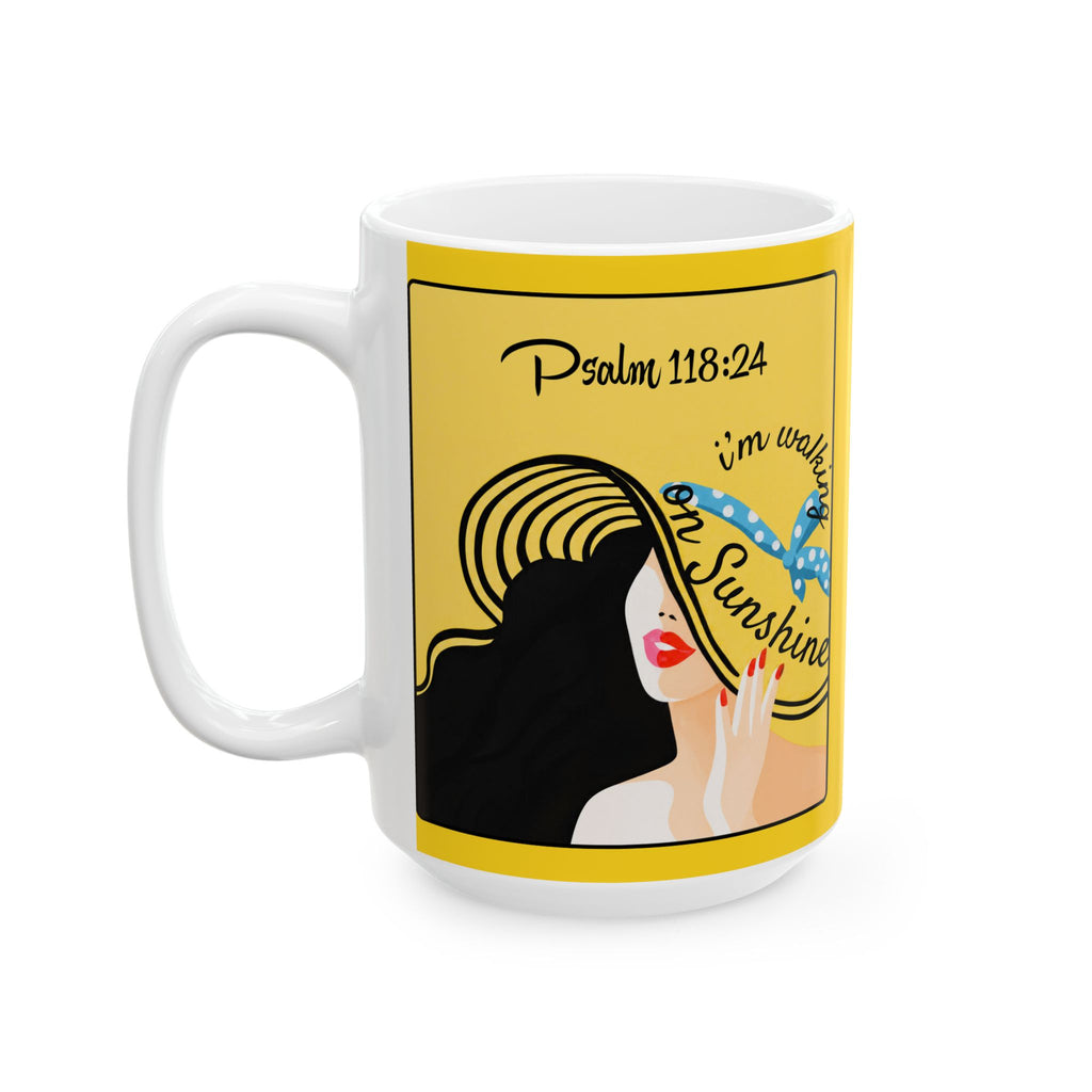 Lords Glory Psalm 118:24 Sunshine Ceramic Mug – Inspirational ‘Walking on Sunshine’ Design (11oz, 15oz)