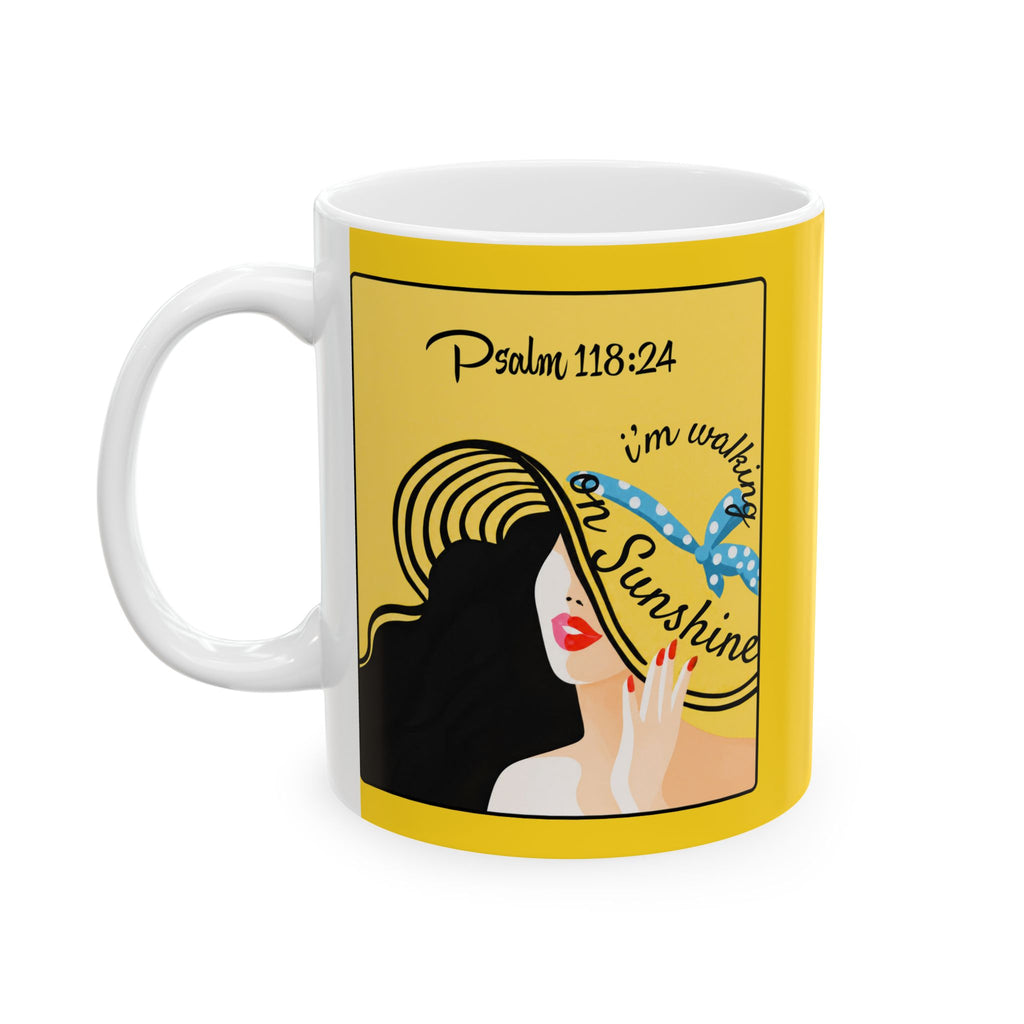 Lords Glory Psalm 118:24 Sunshine Ceramic Mug – Inspirational ‘Walking on Sunshine’ Design (11oz, 15oz)