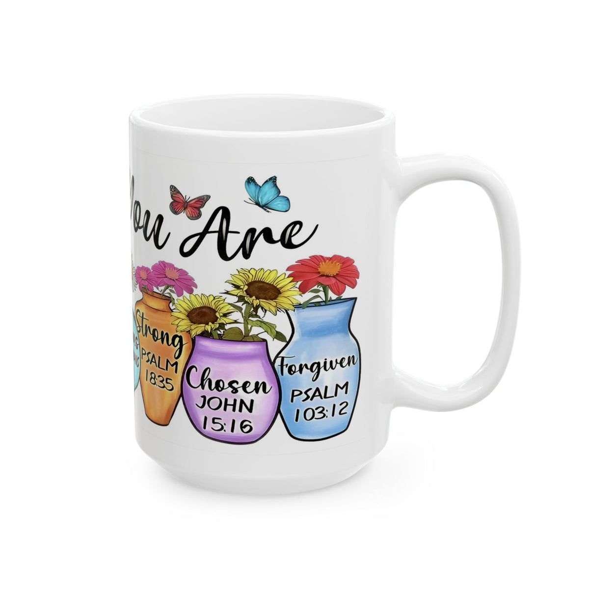 GOD Says You Are - Love Me Floral Bible Verse Ceramic Mug