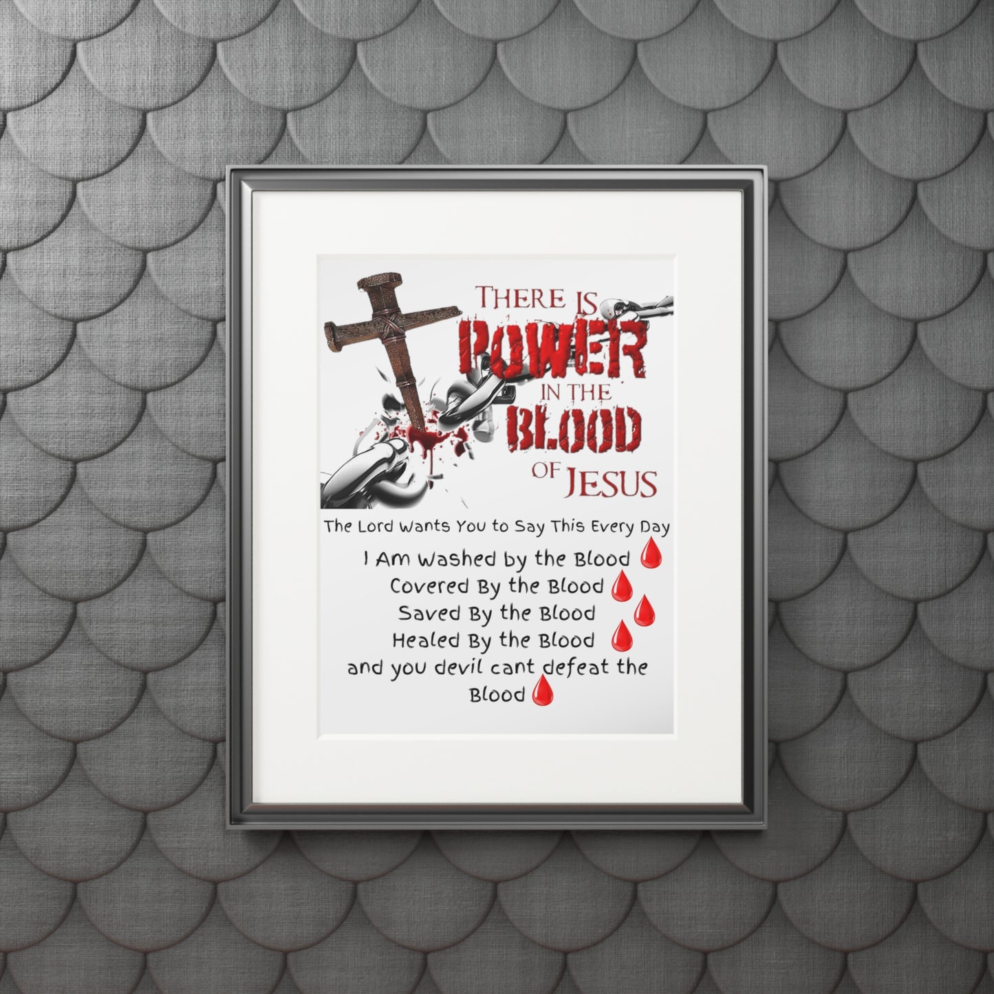 The Power of the Blood - Fine Art Prints (Passepartout Paper Frame)