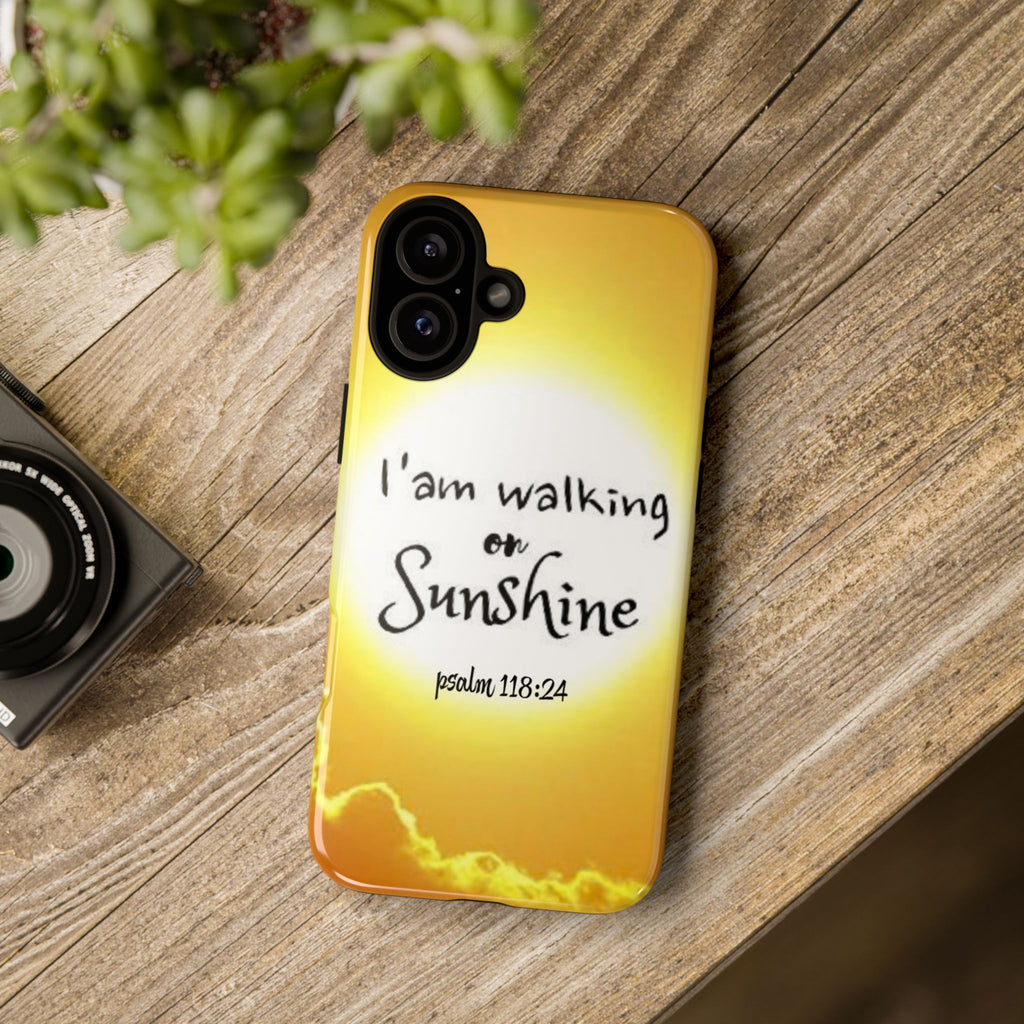 Walking on Sunshine Psalm 118:24 Christian Phone Case — Inspirational Yellow Tough Case