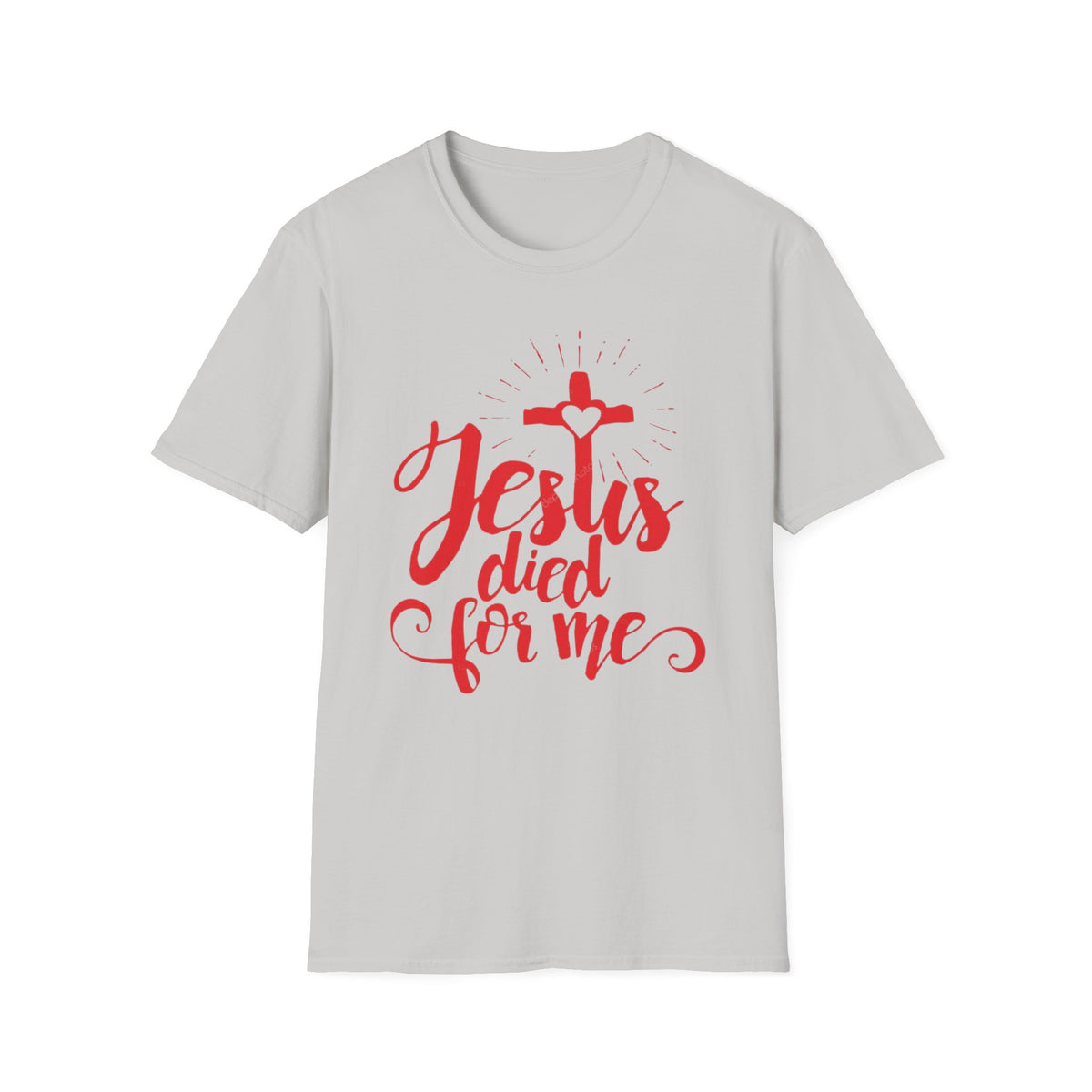 Jesus Died for Me Christian Faith T-Shirt