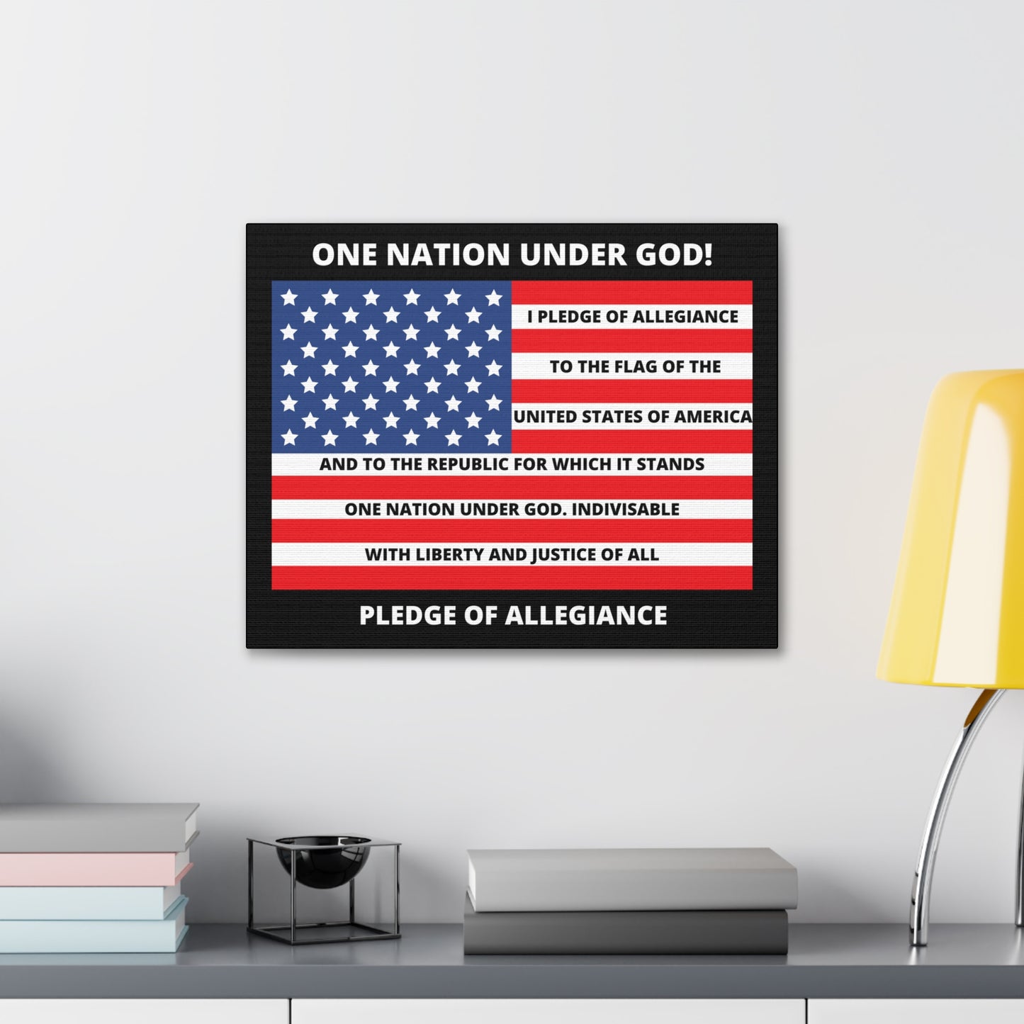 One Nation Under GOD Pledge of Allegiance Canvas Gallery Wraps