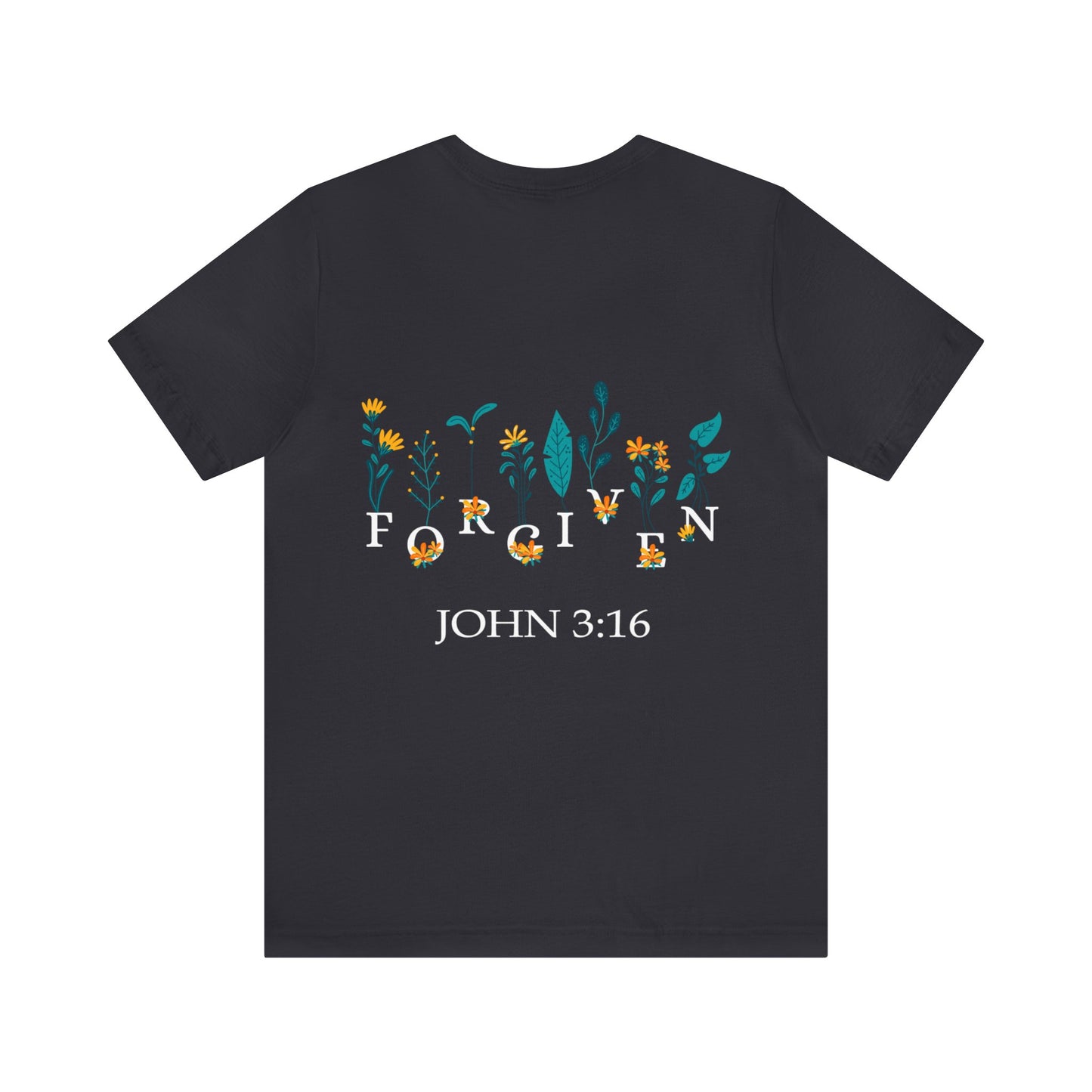 FORGIVEN JOHN 3:16 - Unisex Jersey Short Sleeve Tee