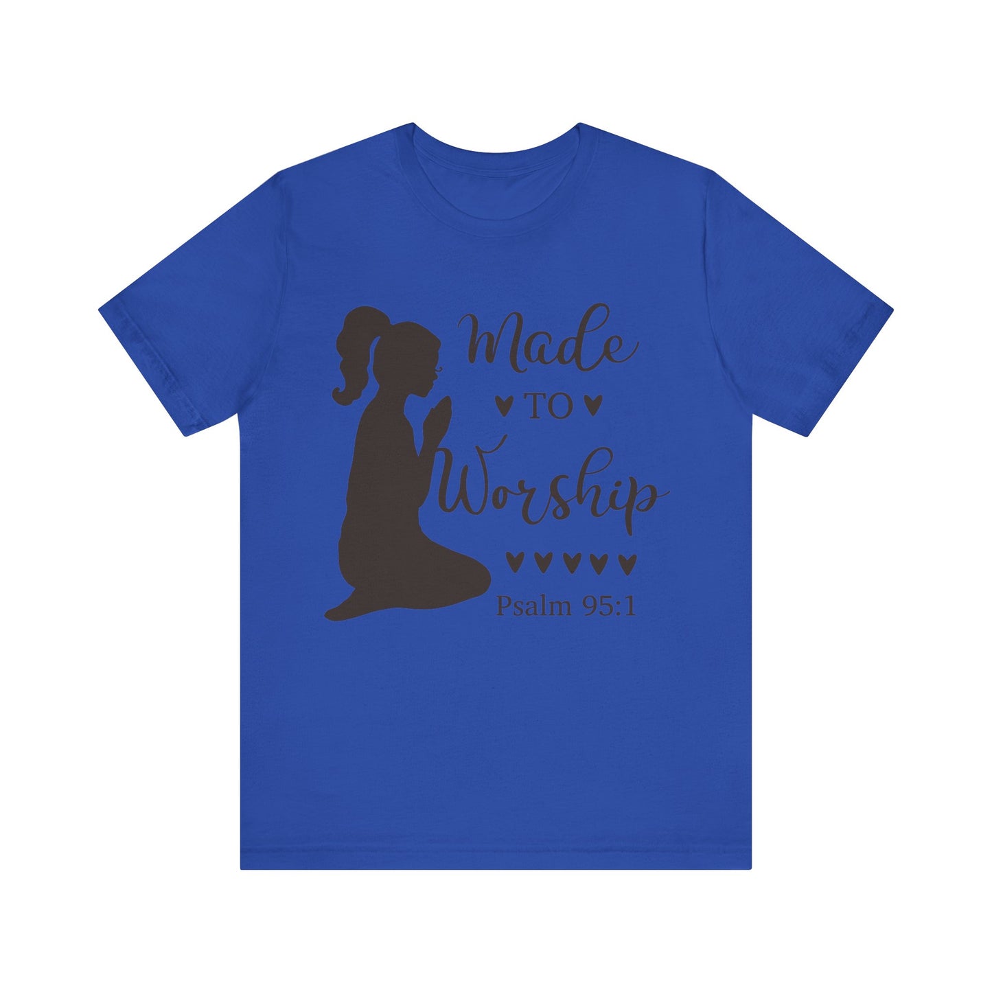 Made to Worship - Unisex Jersey Short Sleeve Tee