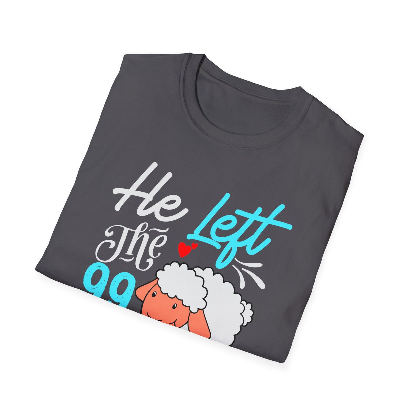 He Left the 99 to Rescue Me Matthew 18: 12  Unisex Softstyle T-Shirt