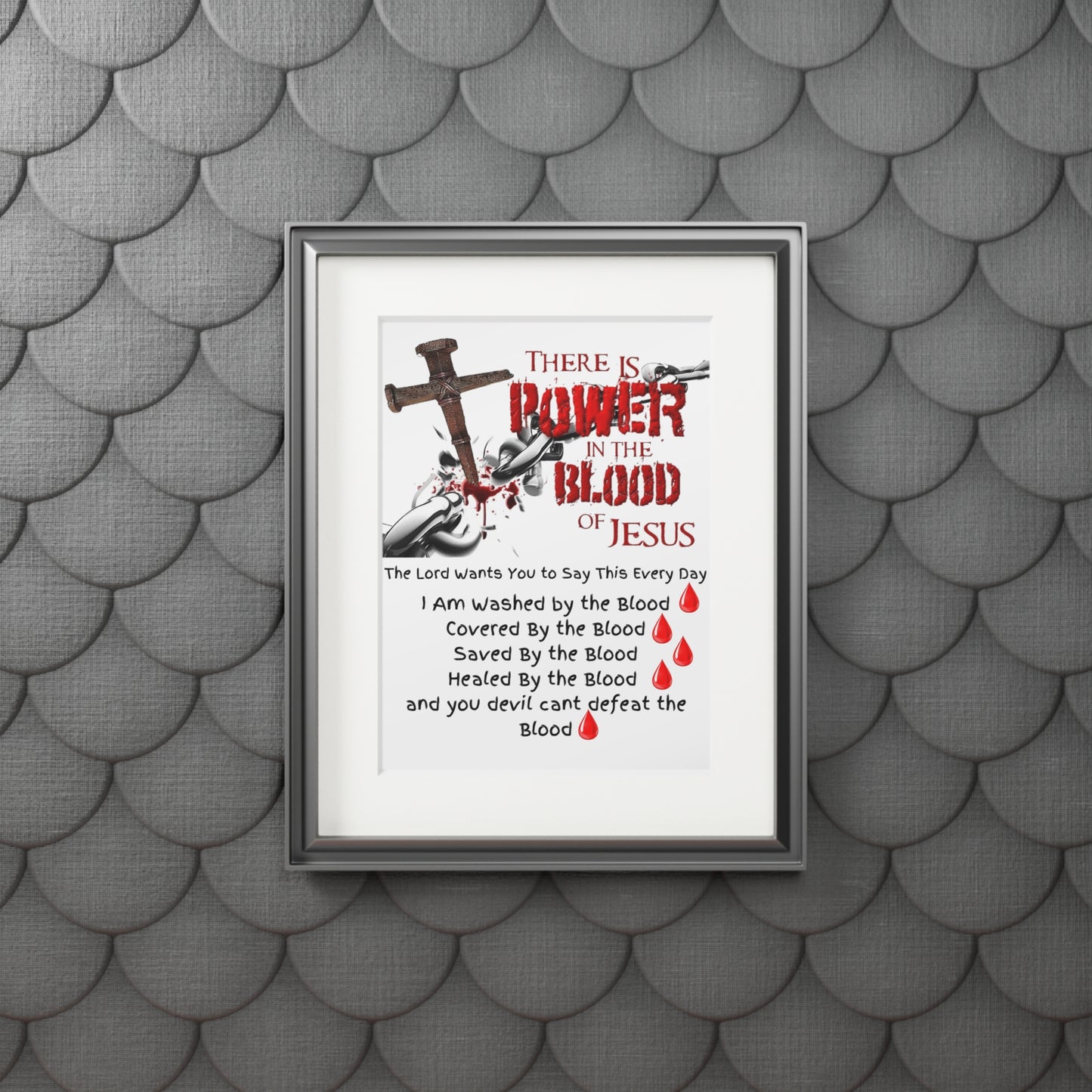 The Power of the Blood - Fine Art Prints (Passepartout Paper Frame)