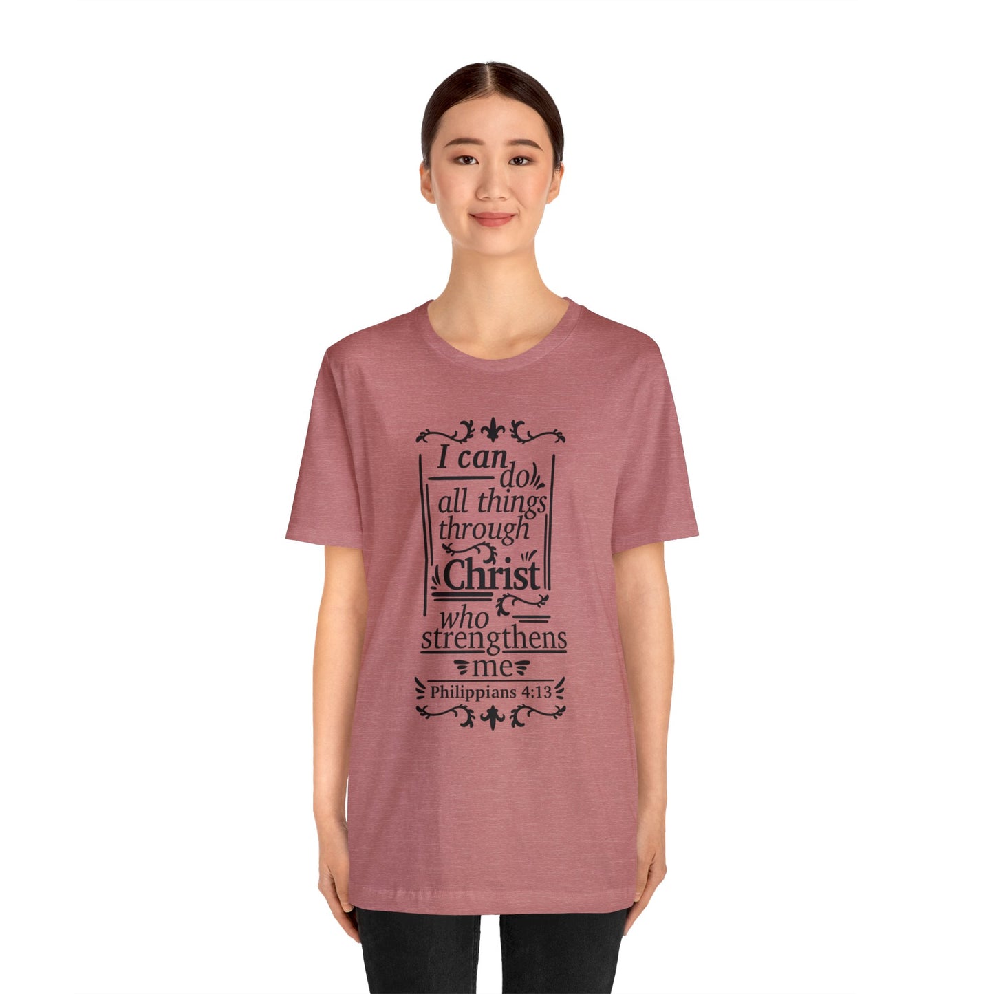 I Can Do All Things - Unisex Jersey Short Sleeve Tee