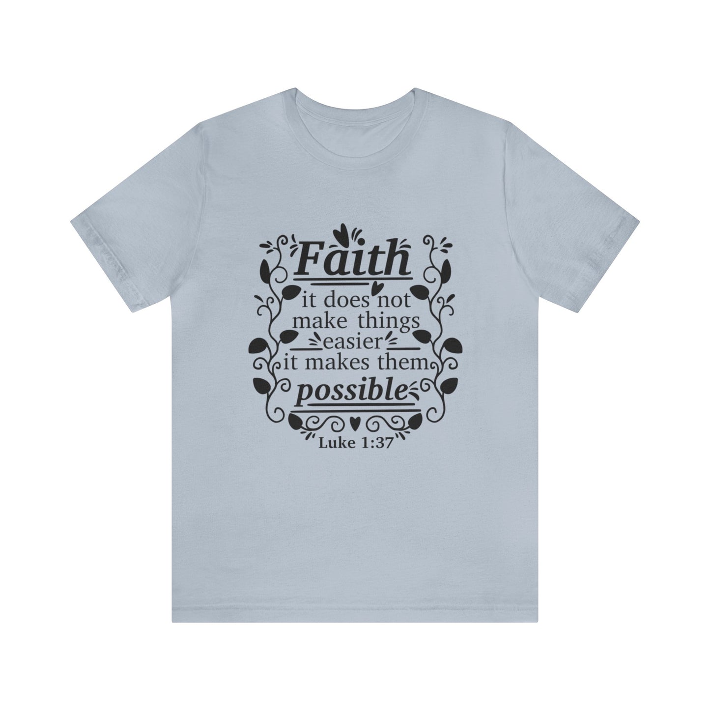 Faith - Unisex Jersey Short Sleeve Tee