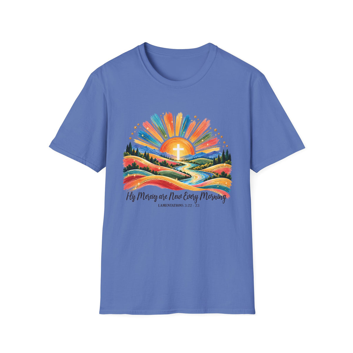 His Mercies are New Every Morning Lamentations: 22-23  T-Shirt