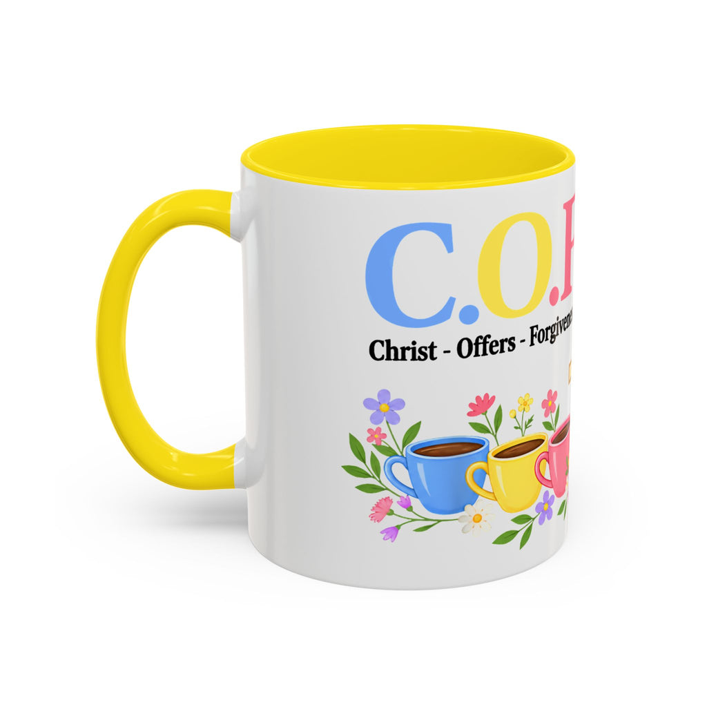 Coffee Lover Floral Graphic - C.o.f.f.e.e. (Christ - Offers - Forgiveness - For Everyone - Everywhere)  Accent Coffee Mug (11, 15oz)