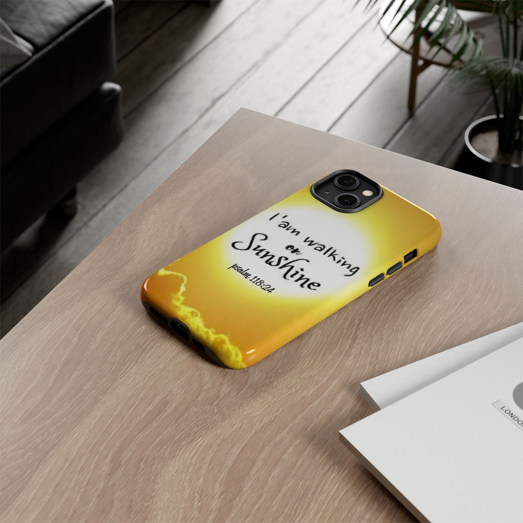 Walking on Sunshine Psalm 118:24 Christian Phone Case — Inspirational Yellow Tough Case
