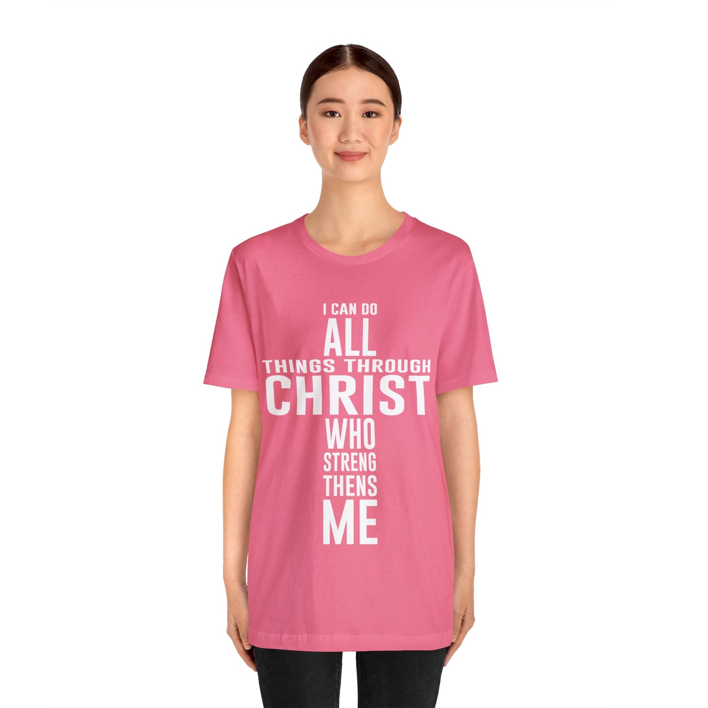 I Can Do All Things Through Christ - Unisex Jersey Short Sleeve Tee