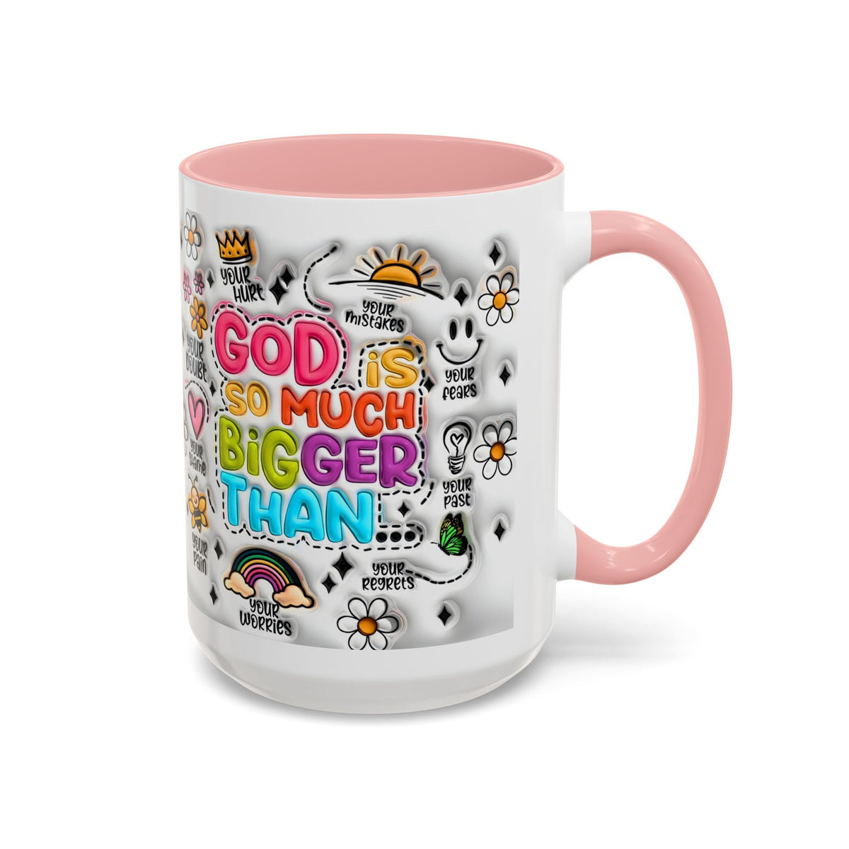 God Is So Much Bigger Than Coffee Mug