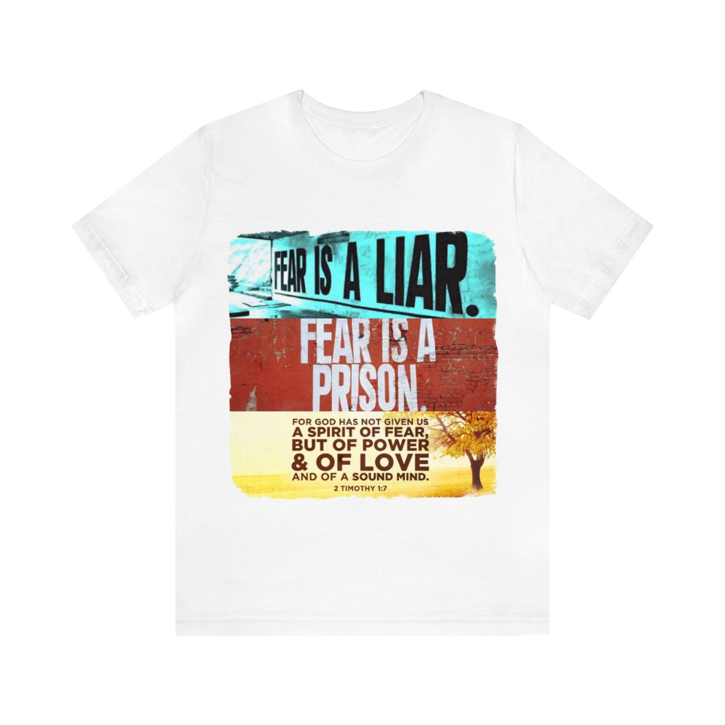 FEAR is a LIAR! - Unisex Jersey Short Sleeve Tee