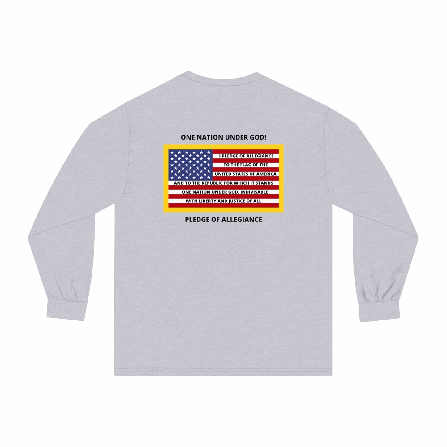 Pledge of Allegiance One Nation Under GOD! Ultra Cotton Long Sleeve Tee