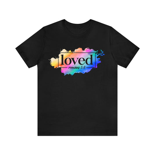 LOVED - Unisex Jersey Short Sleeve Tee