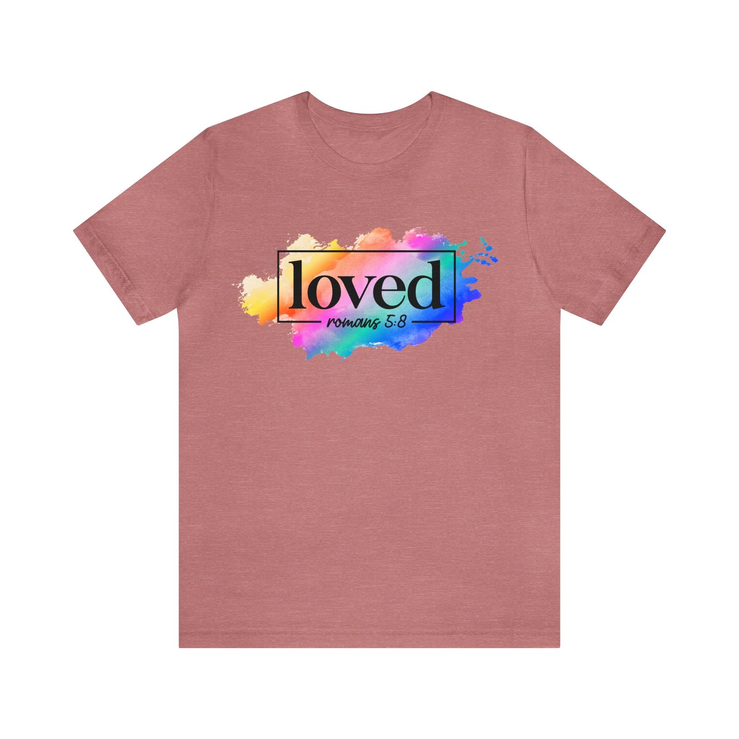 LOVED - Unisex Jersey Short Sleeve Tee