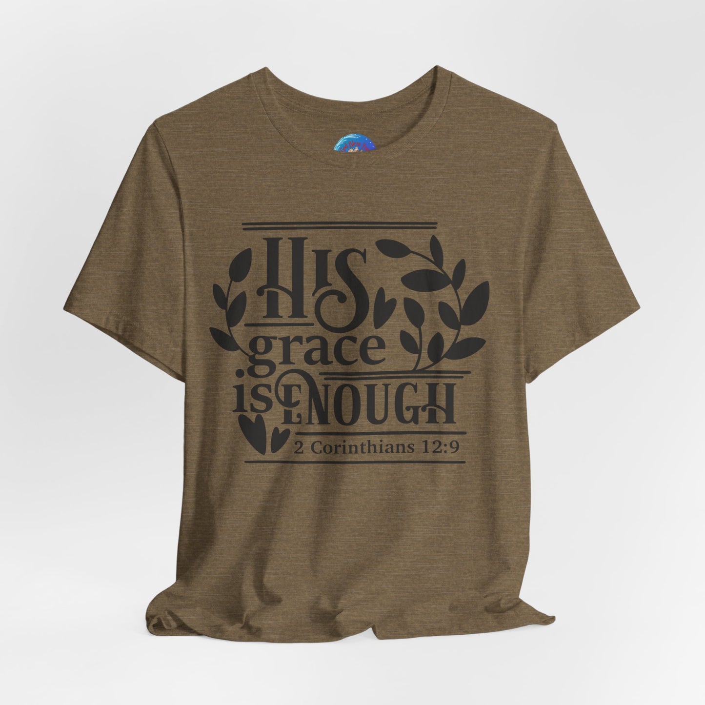 His Grace is Enough  - Unisex Jersey Short Sleeve Tee