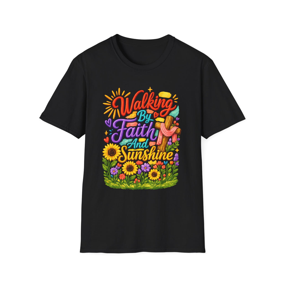 Walking By Faith and Sunshine T-Shirt