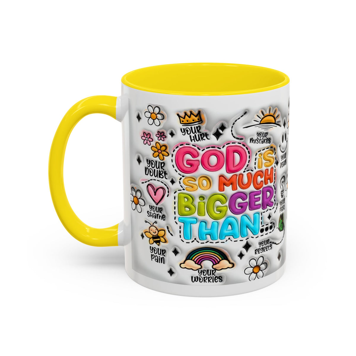 God Is So Much Bigger Than Coffee Mug