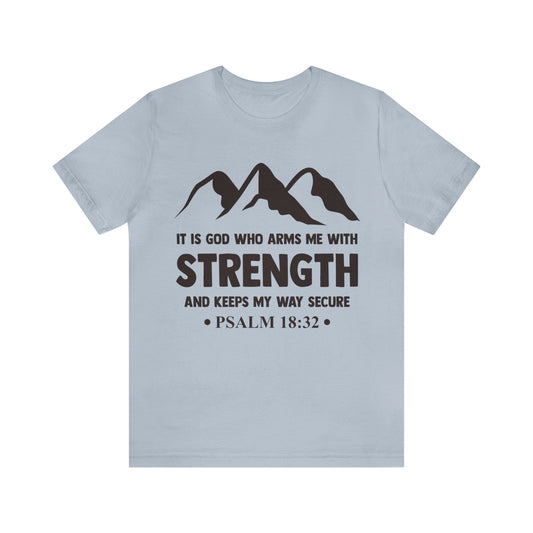 Strength in GOD - Unisex Jersey Short Sleeve Tee