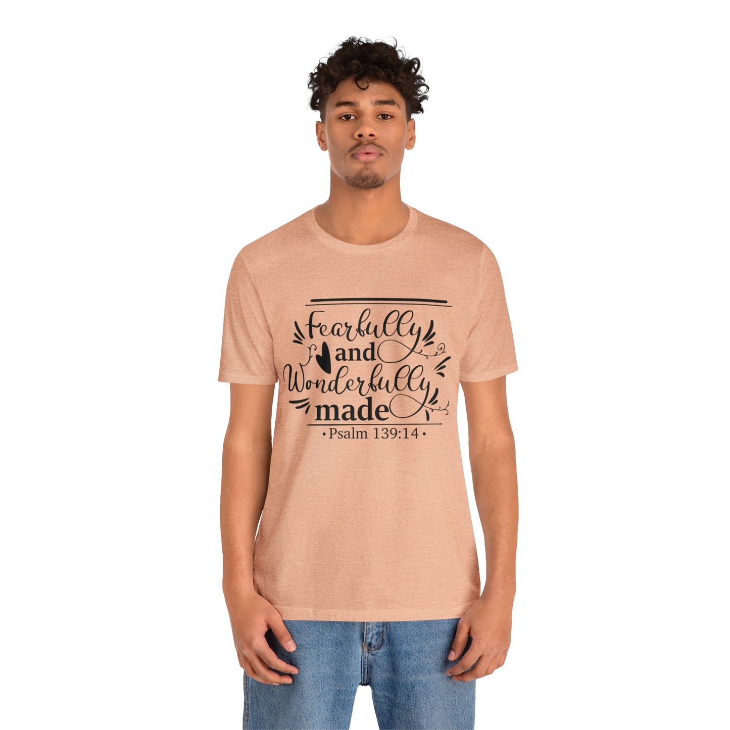 Fearfully and Wonderfully Made - Unisex Jersey Short Sleeve Tee