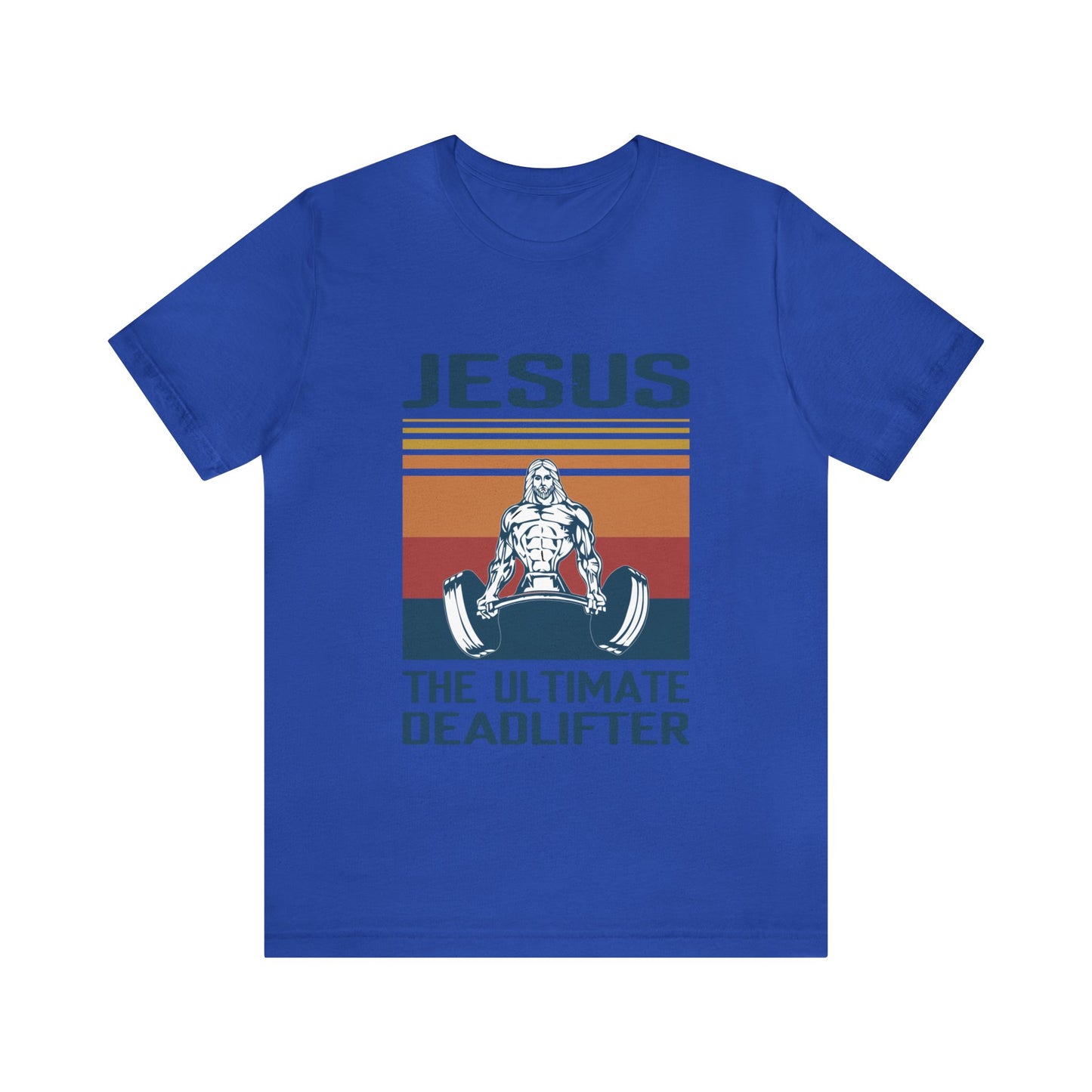 JESUS The Ultimate Dead Lifter - Unisex Jersey Short Sleeve Tee