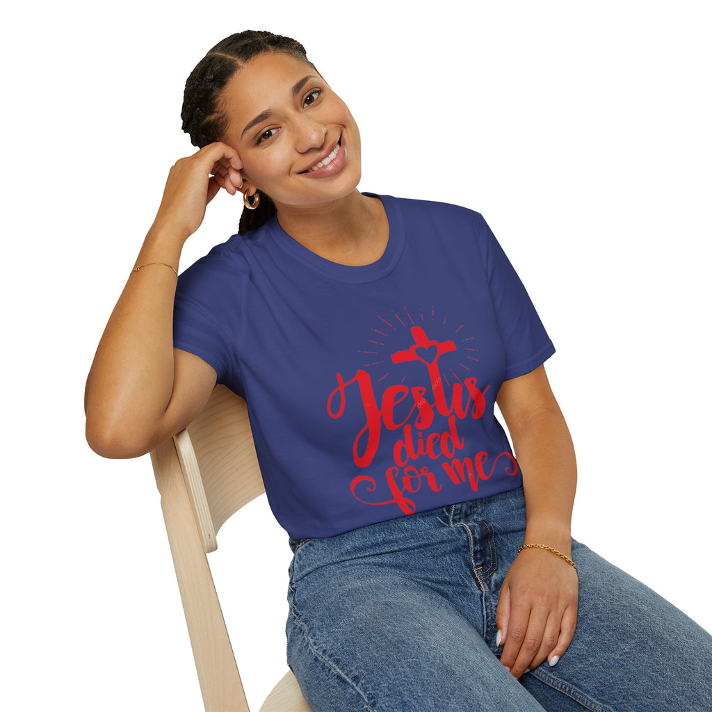 Jesus Died for Me Christian Faith T-Shirt