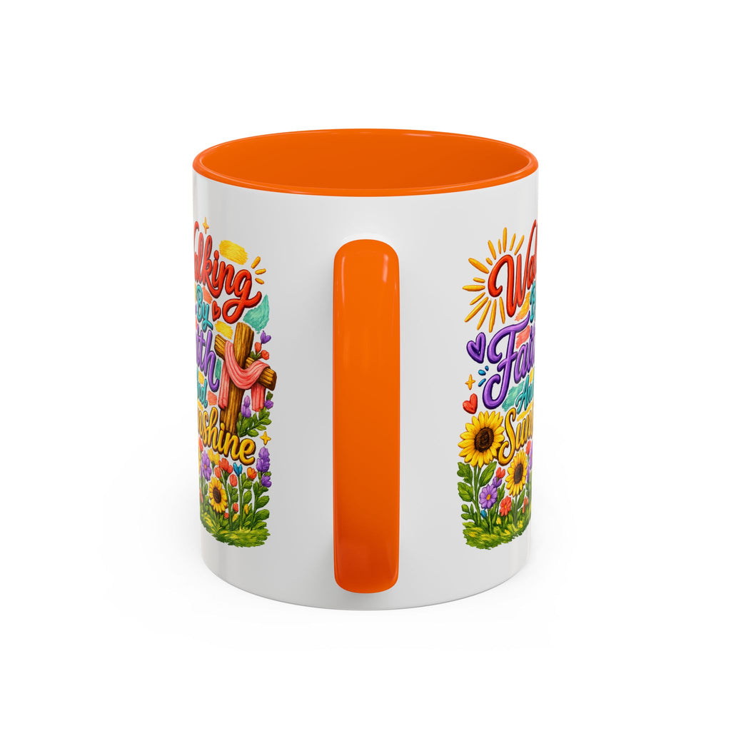 Walking by Faith and Sunshine Inspirational Coffee Mug