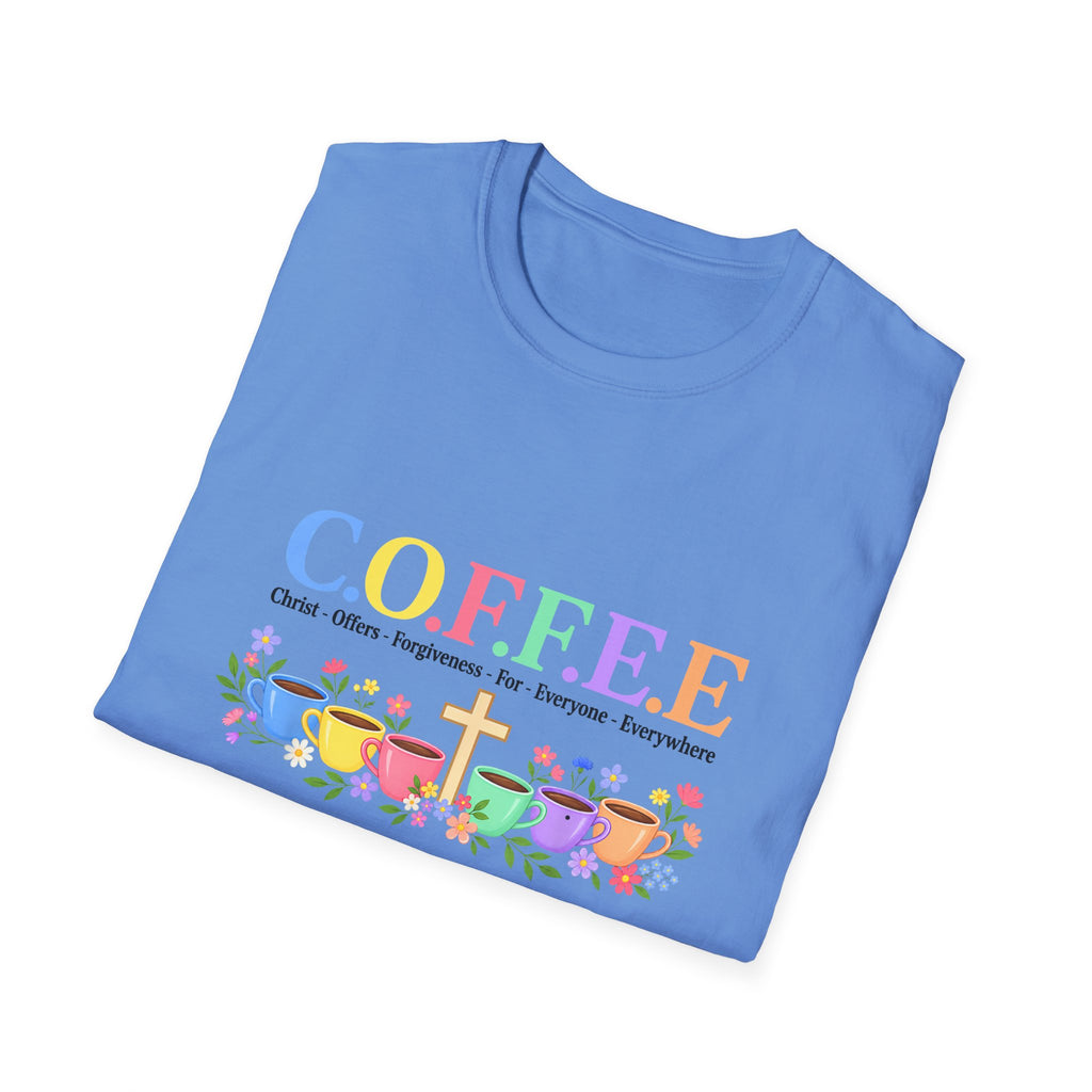 Coffee Lover Floral Graphic - C.o.f.f.e.e. (Christ - Offers - Forgiveness - For Everyone - Everywhere)  Softstyle T-Shirt
