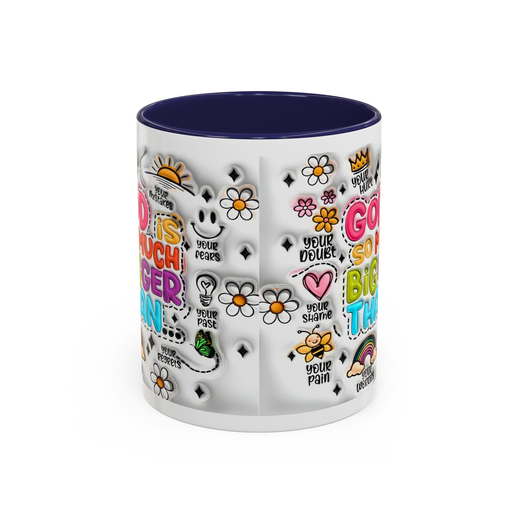 God Is So Much Bigger Than Coffee Mug
