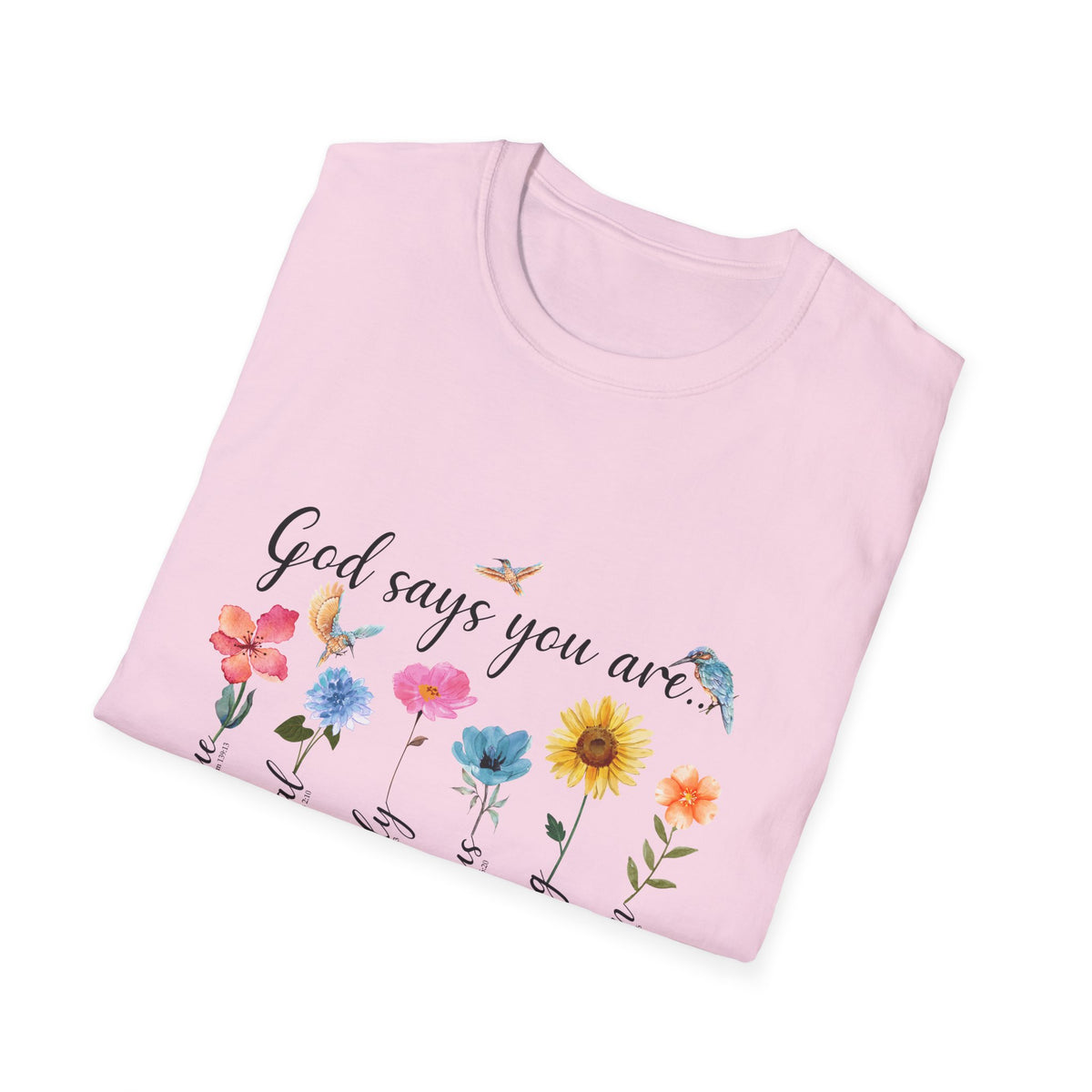 God Says You Are Loved Wildflower T-Shirt