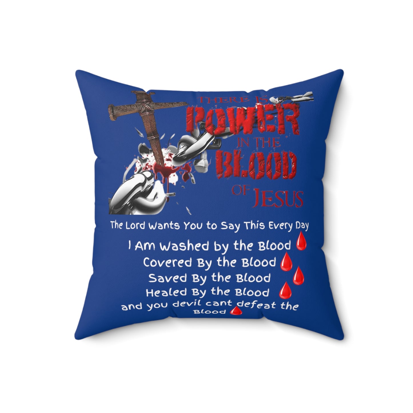 The Power of the Blood of Jesus - Spun Polyester Square Pillow