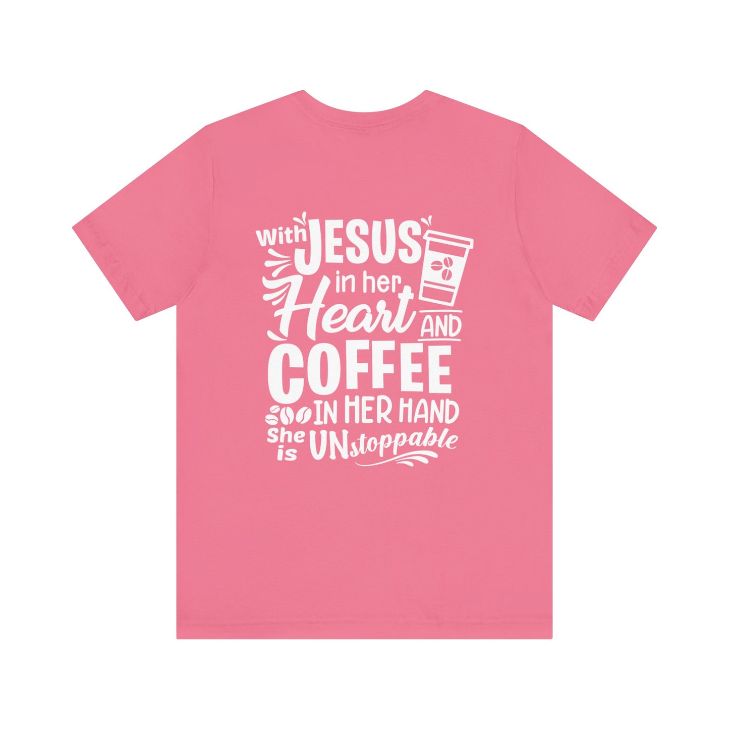 JESUS in Her Heart and Coffee - Woman's Jersey Short Sleeve Tee