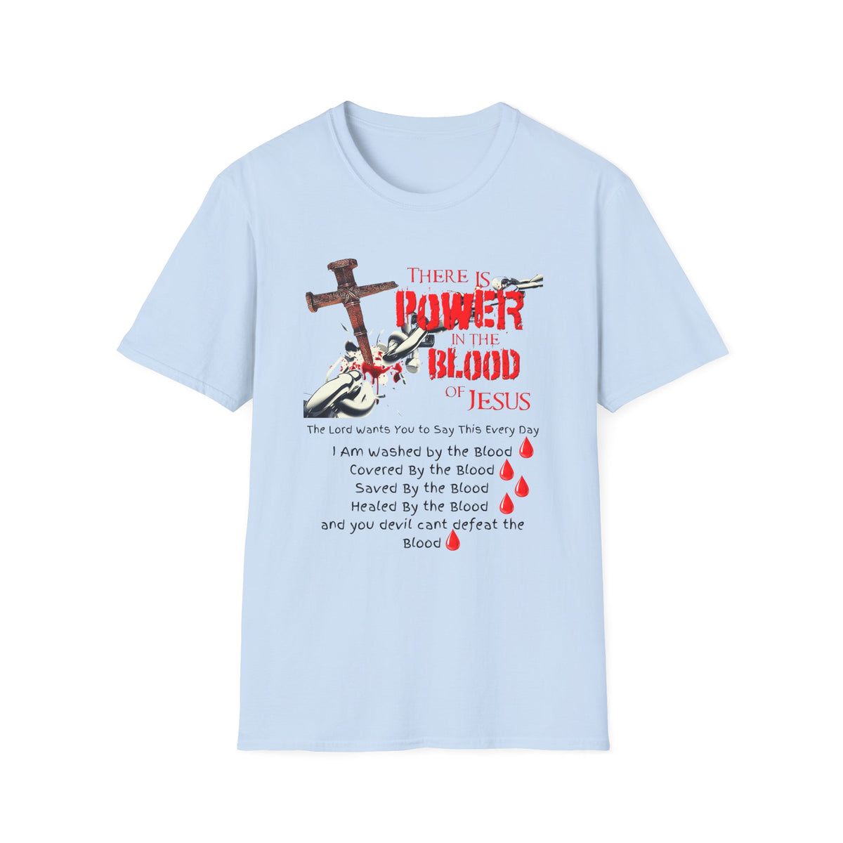 Jesus Blood Cross T-Shirt — "There Is Power In The Blood of Jesus" Christian Tee