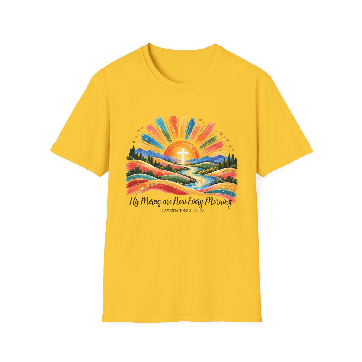 His Mercies are New Every Morning Lamentations: 22-23  T-Shirt