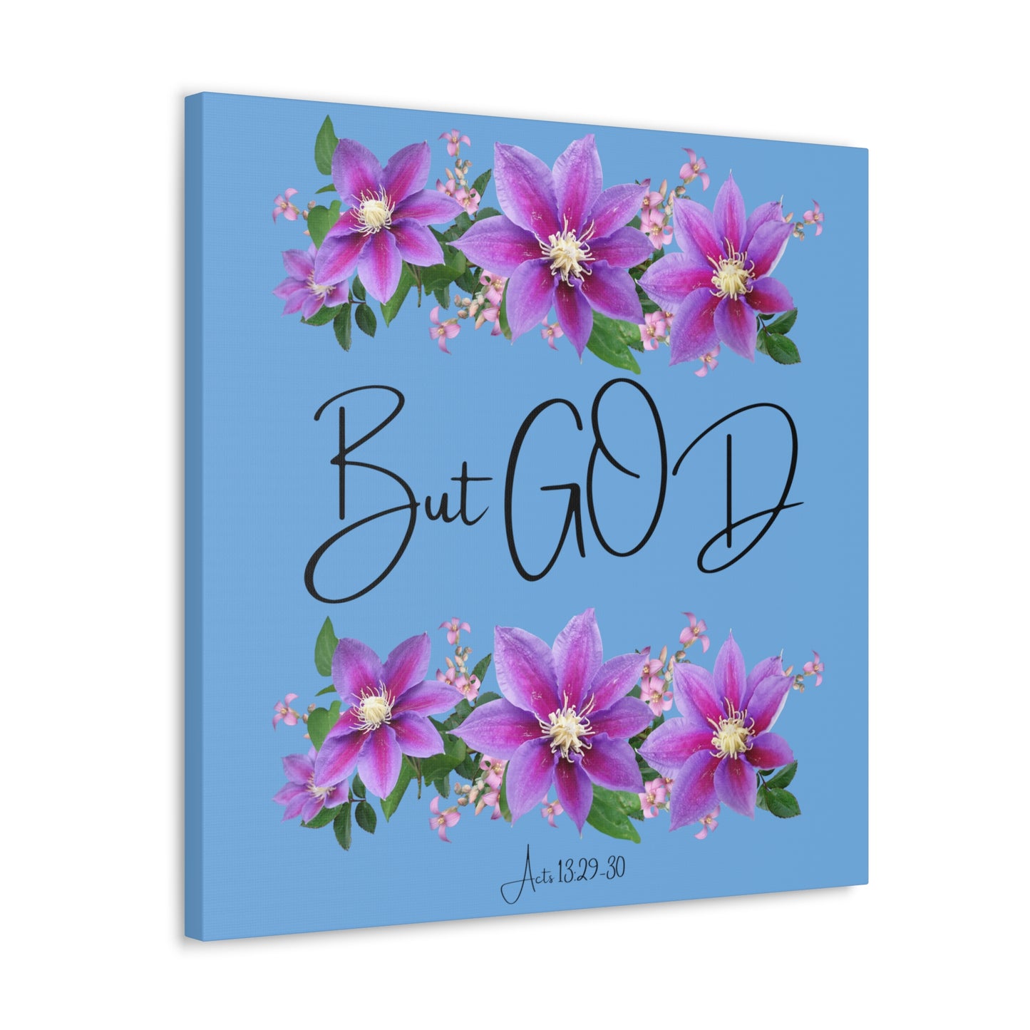 But GOD - Acts 13 29-30 Canvas Gallery Wraps - Light Blue