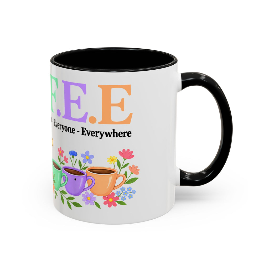Coffee Lover Floral Graphic - C.o.f.f.e.e. (Christ - Offers - Forgiveness - For Everyone - Everywhere)  Accent Coffee Mug (11, 15oz)