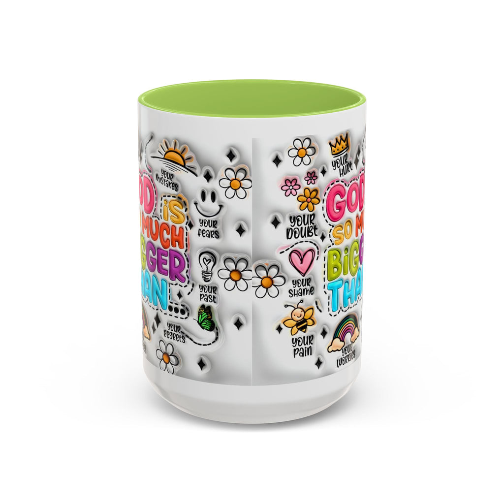 God Is So Much Bigger Than Coffee Mug