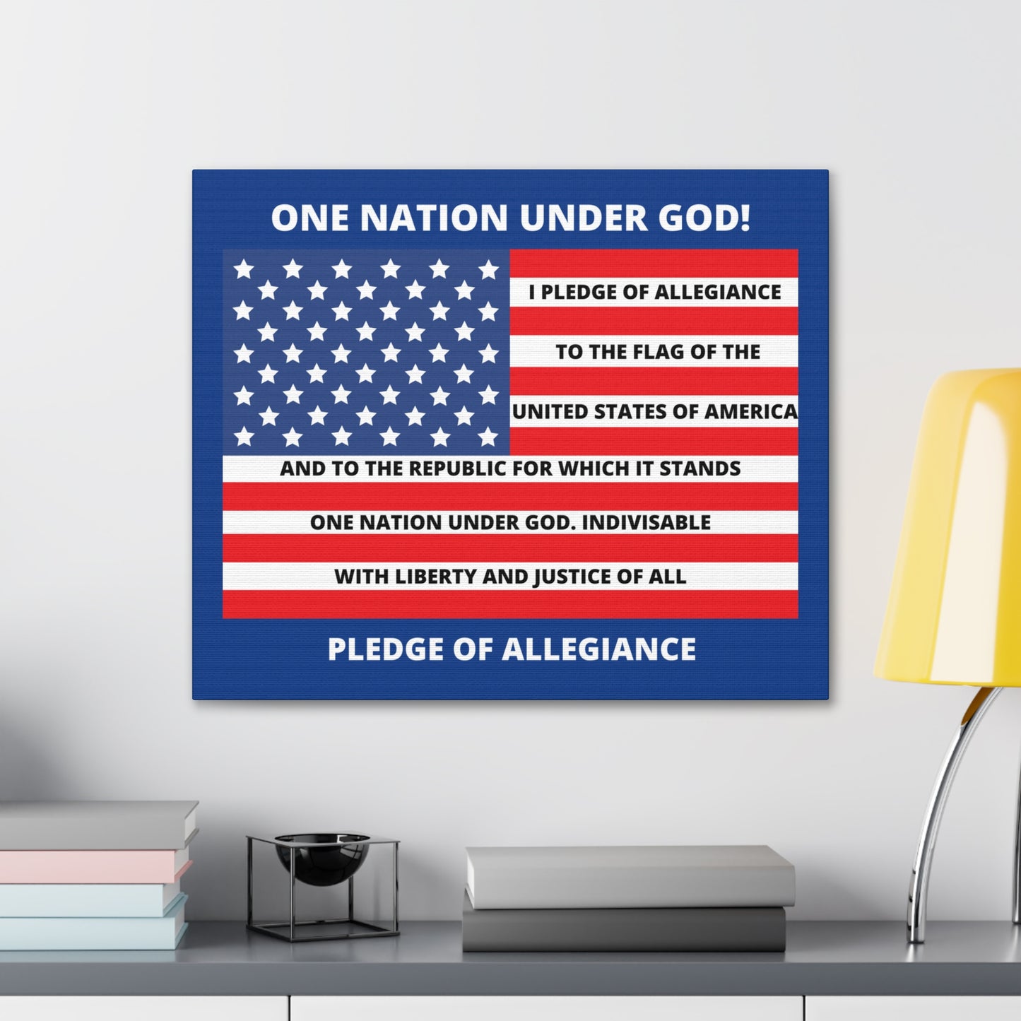 One Nation Under GOD Pledge of Allegiance Canvas Gallery Wraps