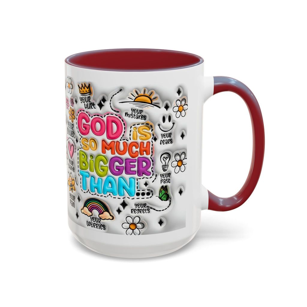 God Is So Much Bigger Than Coffee Mug