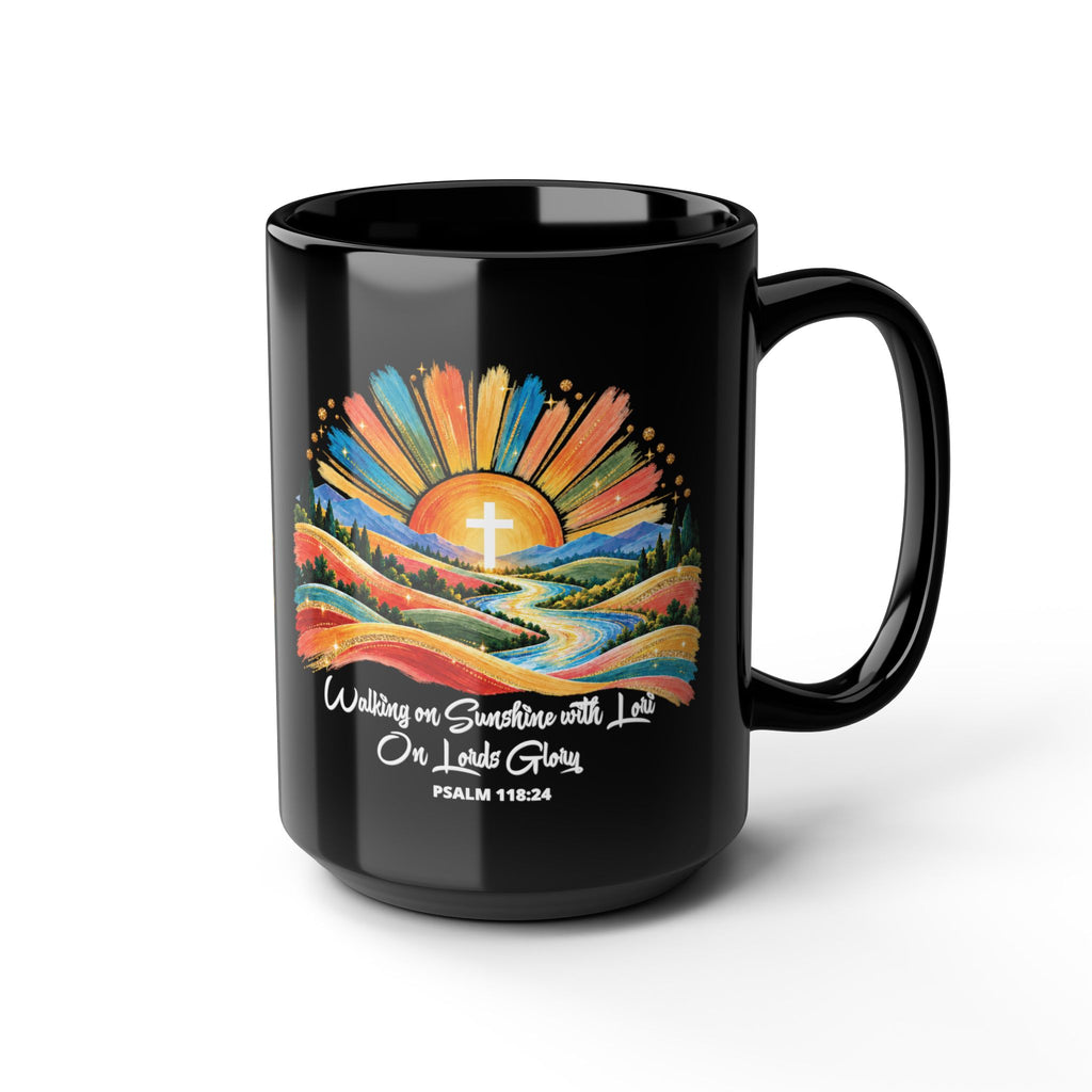 Walking On Sunshine with Lori on Lords Glory -  Black Mug 11oz/15oz