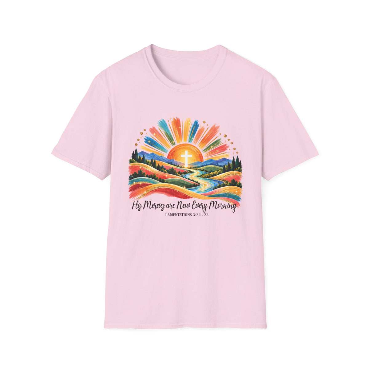 His Mercies are New Every Morning Lamentations: 22-23  T-Shirt