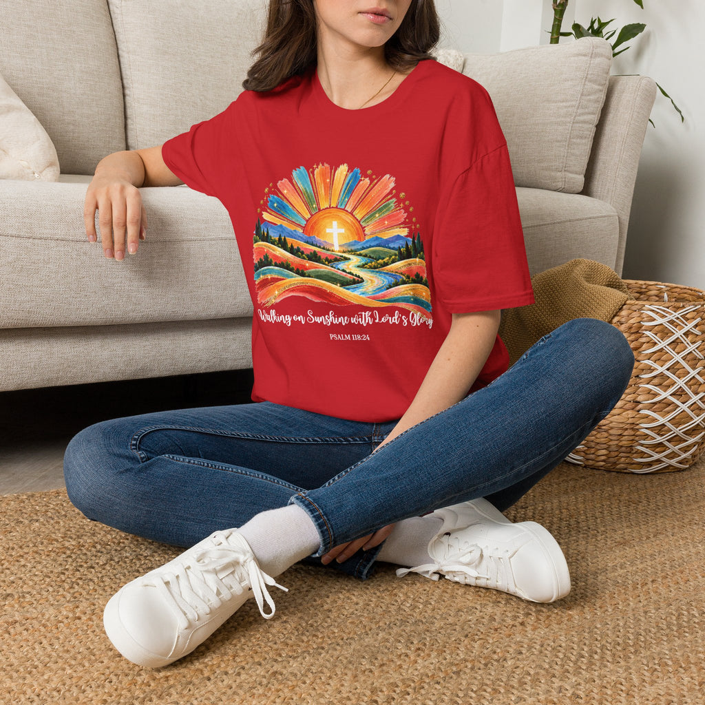 Walking On Sunshine with Lords Glory - with Lori Faith and Hope Christian Sunrise T-Shirt