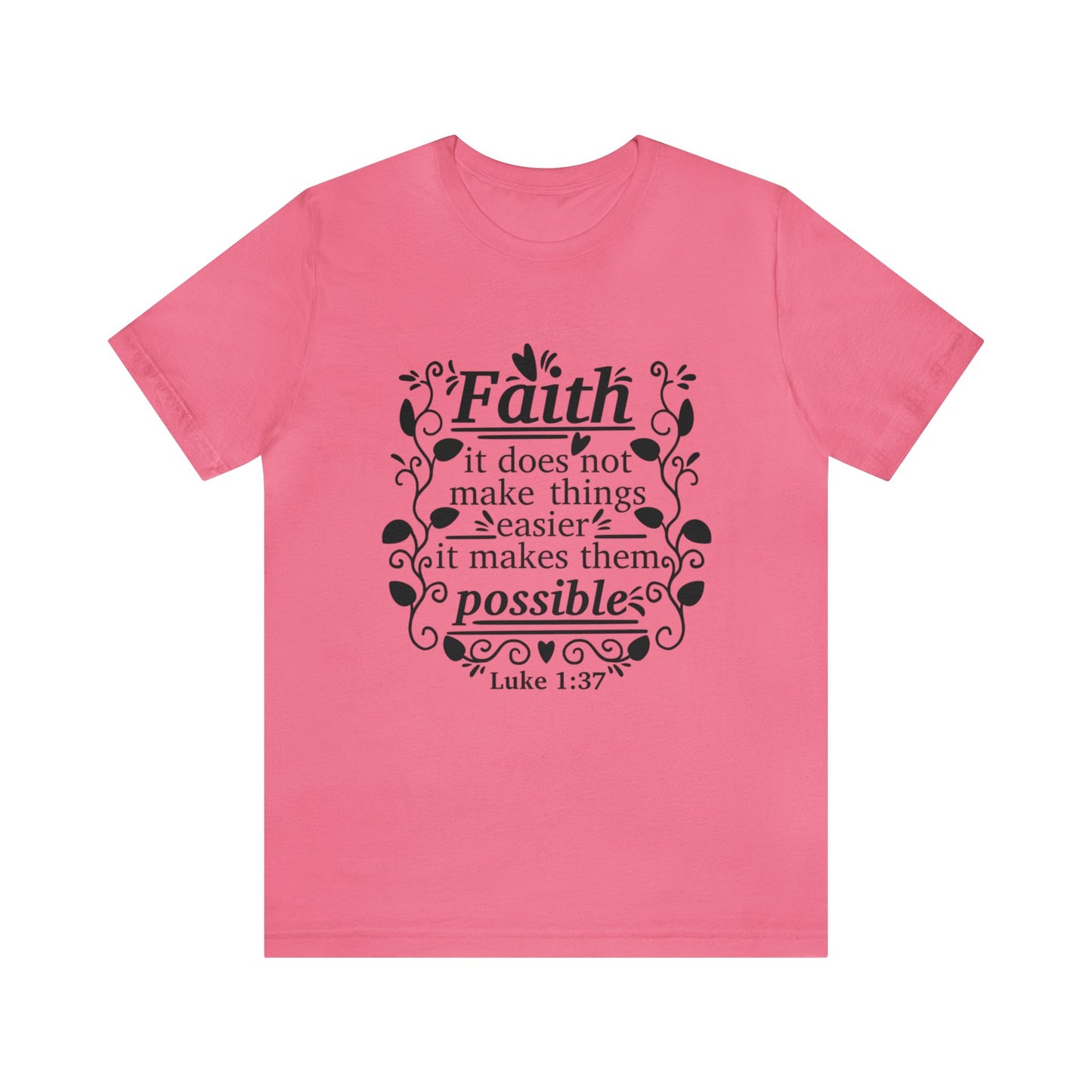 Faith - Unisex Jersey Short Sleeve Tee