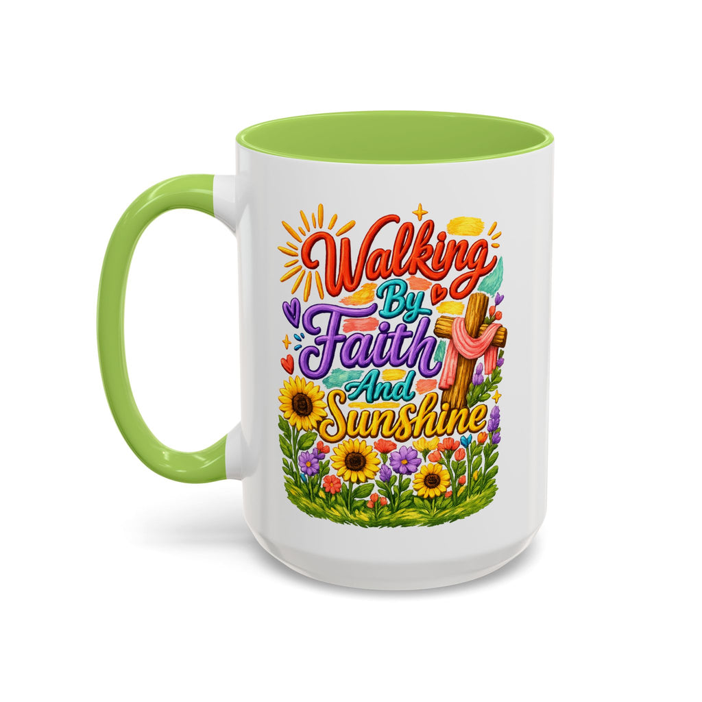 Walking by Faith and Sunshine Inspirational Coffee Mug