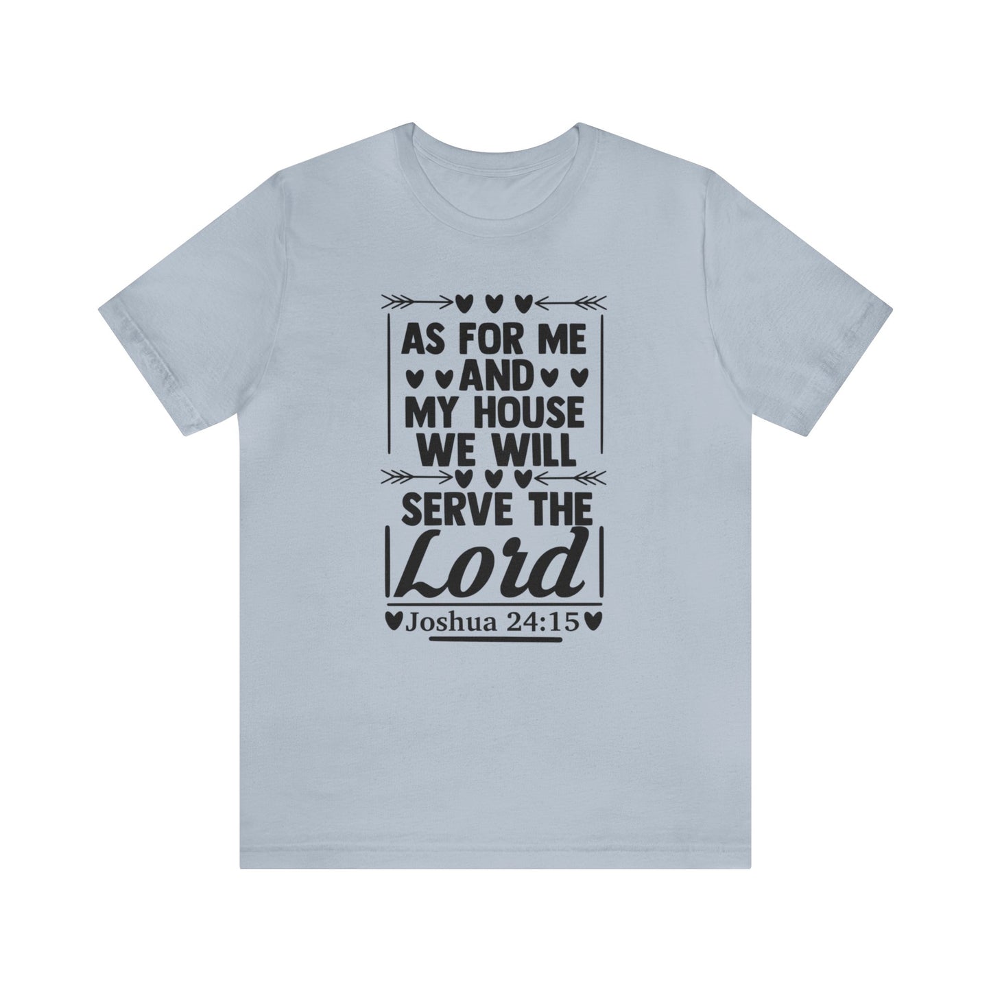 As For Me and My House - Unisex Jersey Short Sleeve Tee